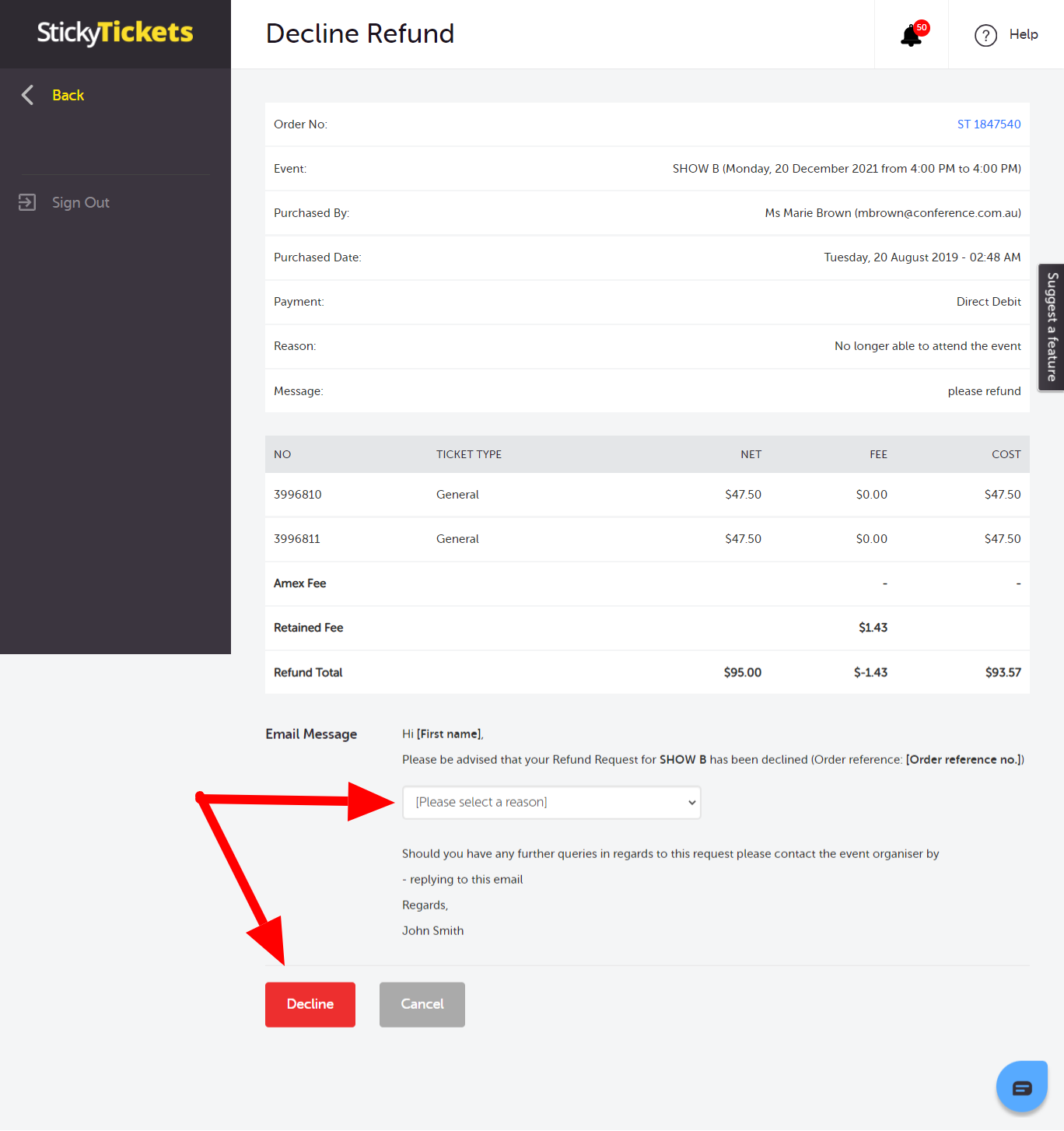 Declining a refund and providing the reason why it is declined