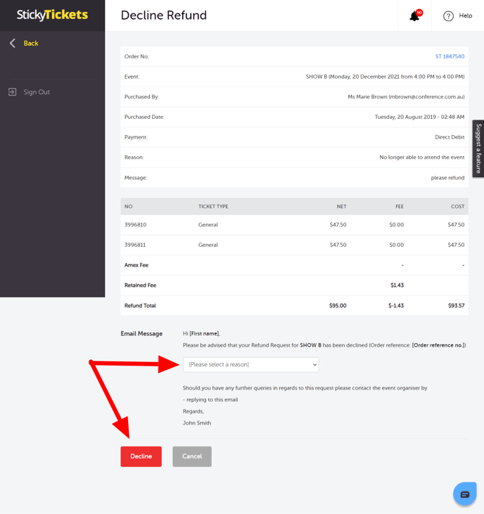 Declining a refund and providing the reason why it is declined
